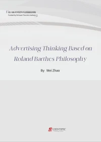 Advertising Thinking Based on Roland Barthes Philosophy