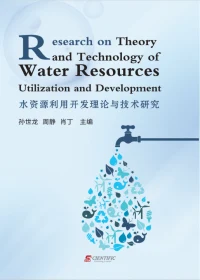 Research on Theory and Technology of Water Resources Utilization and Development