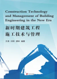 Construction Technology and Management of Building Engineering in the New Era